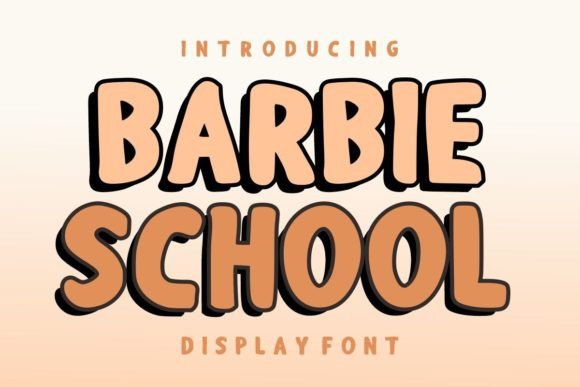 Barbie School: A Bold Display Font for Digital Design