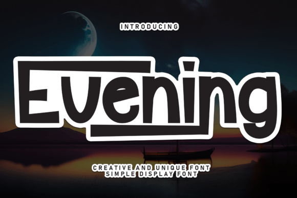 Evening Font for Editorial Design and Creative Projects