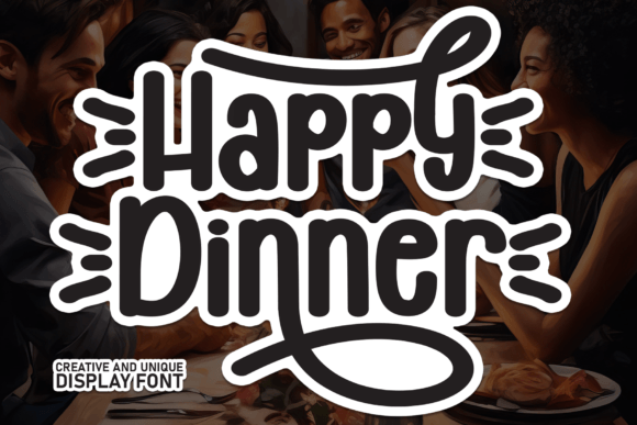 Happy Dinner: A Delightful Display Font for Editorial Design