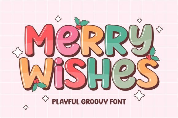 Merry Wishes: A Playful Typographic Accent for Branding